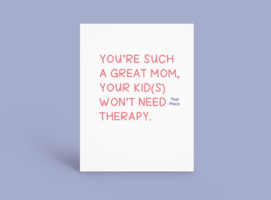Great Mom - Therapy