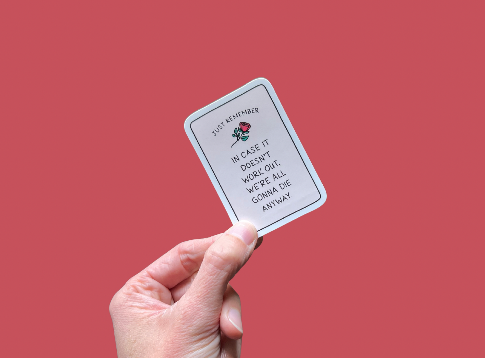 Just Remember (Sticker) – Hey Weegs