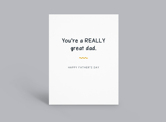 Father’s Day - Really Great Dad