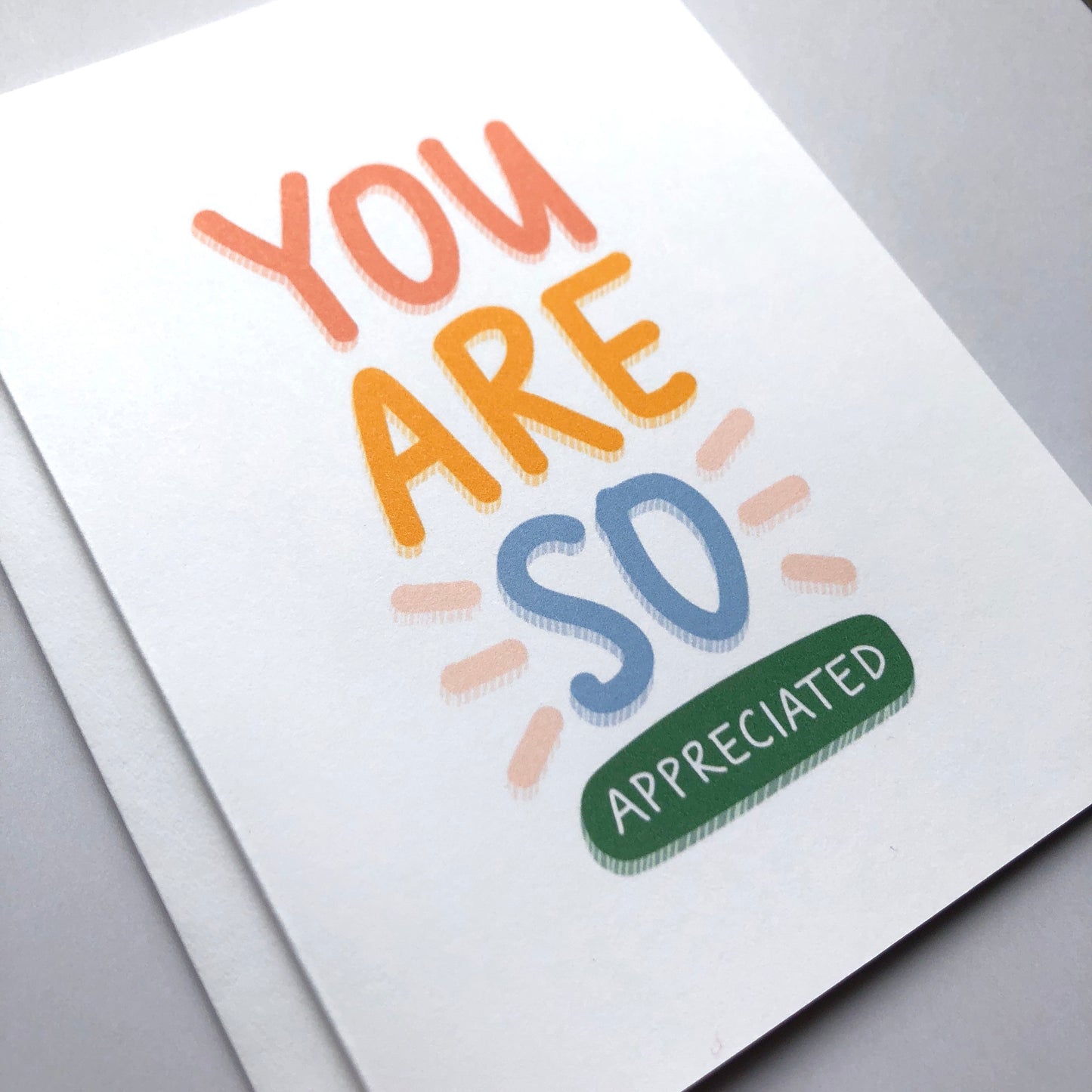 You Are So Appreciated