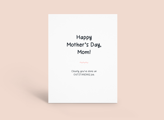 Mother's Day - Outstanding Job