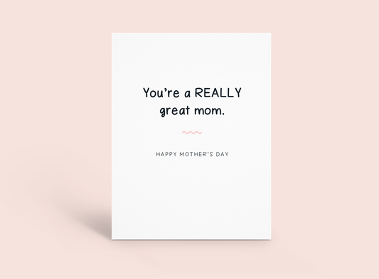 Mother's Day - Really Great Mom