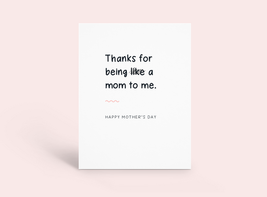 Mother's Day - Thanks for Being a Mom