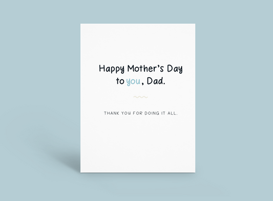 Mother's Day to Dad
