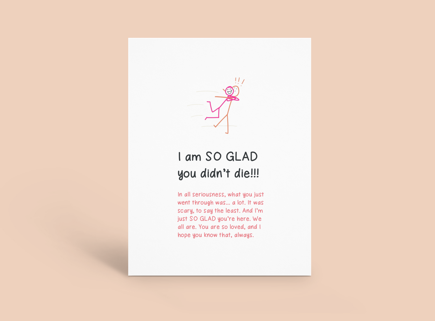 So Glad You Didn't Die