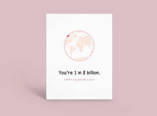 Valentine's Day – 1 in 8 Billion