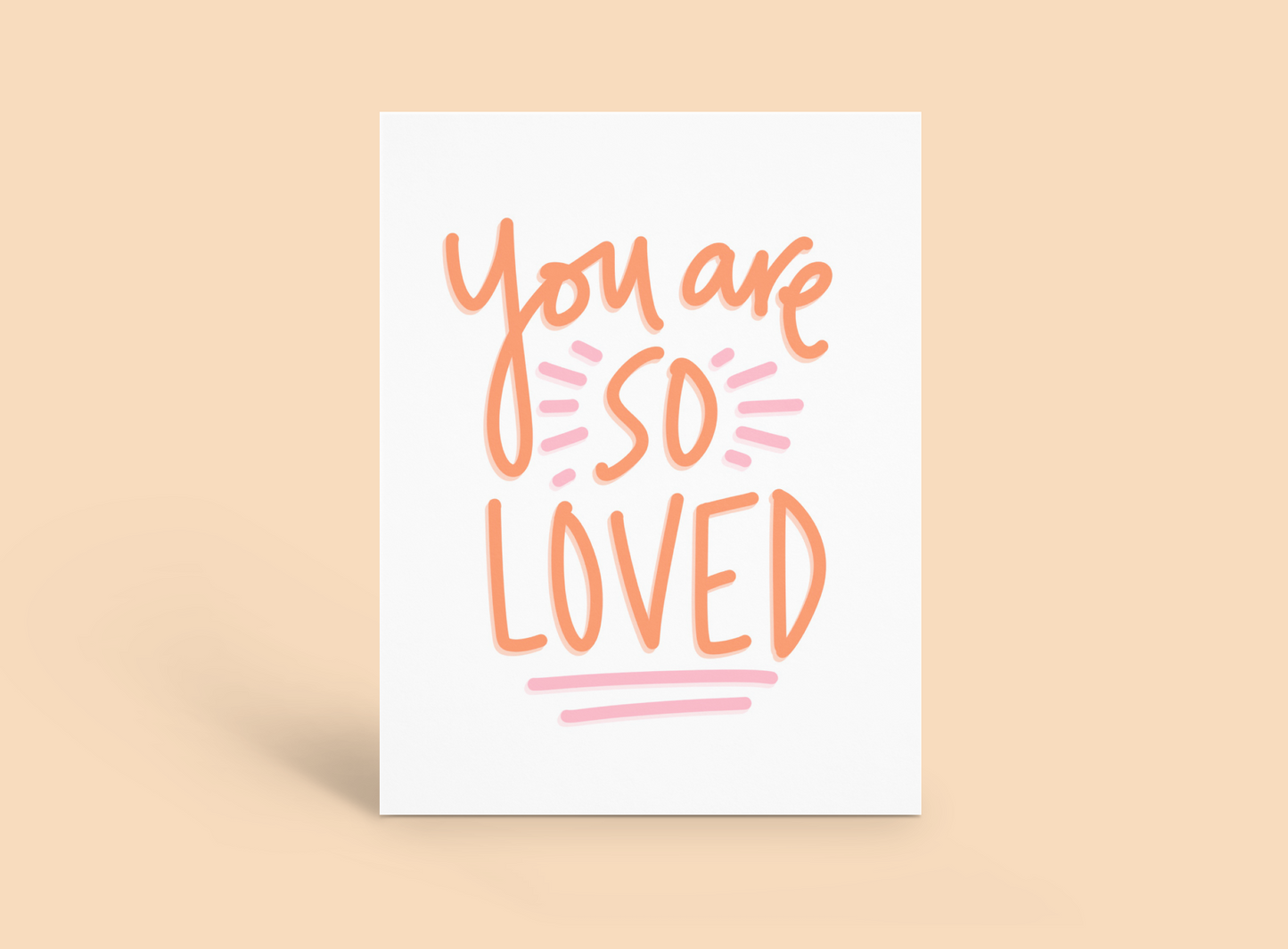 You Are So Loved