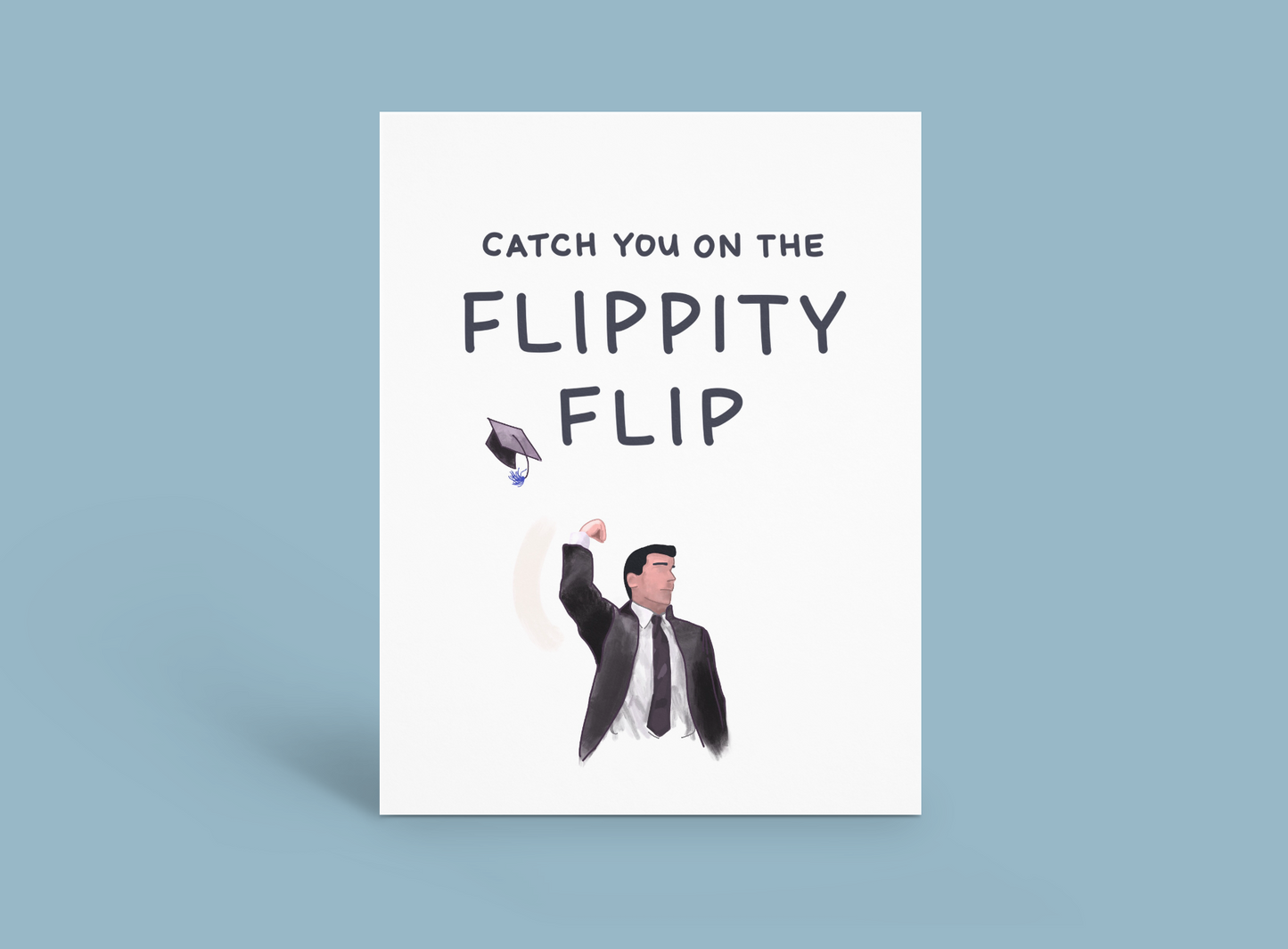 Flippity Flip Grad