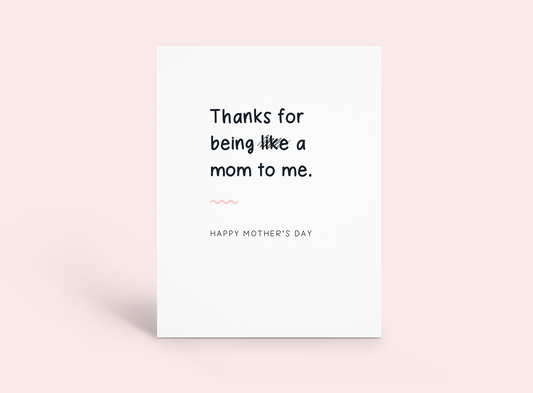 Mother's Day – Thanks for Being a Mom